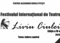 Festivalul Internațional de Teatru „Liviu Ciulei” se desfășoară sub tema IUBIRE CAPTIVĂ! 