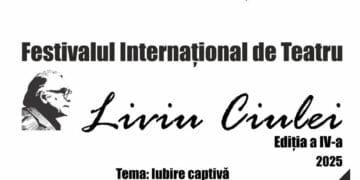 Festivalul Internațional de Teatru „Liviu Ciulei” se desfășoară sub tema IUBIRE CAPTIVĂ! 