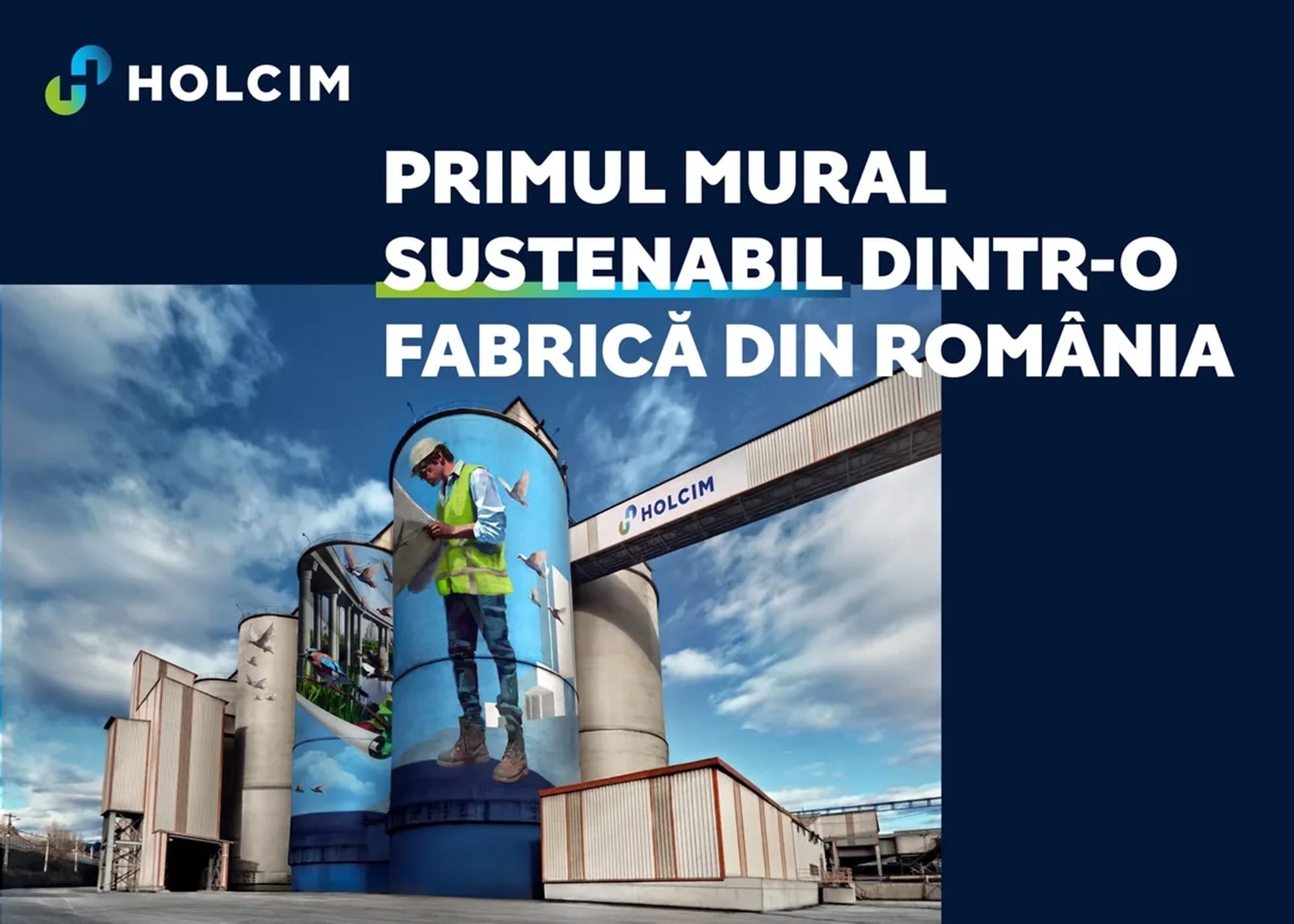 Cel mai mare mural sustenabil din România, realizat pe silozurile fabricii Holcim! Lucrarea purifică aerul ca o pădure!